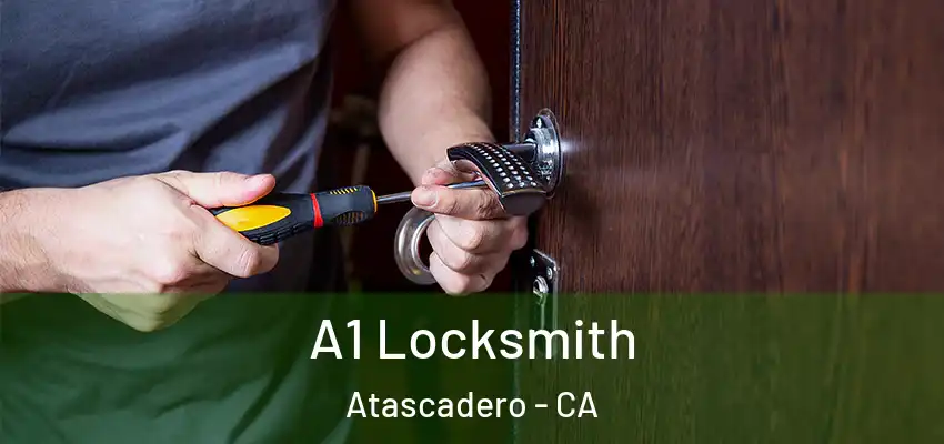  A1 Locksmith Atascadero - CA