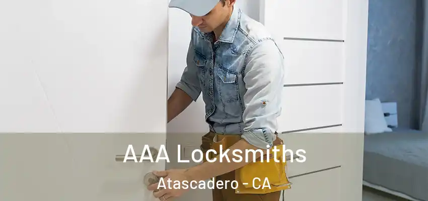  AAA Locksmiths Atascadero - CA