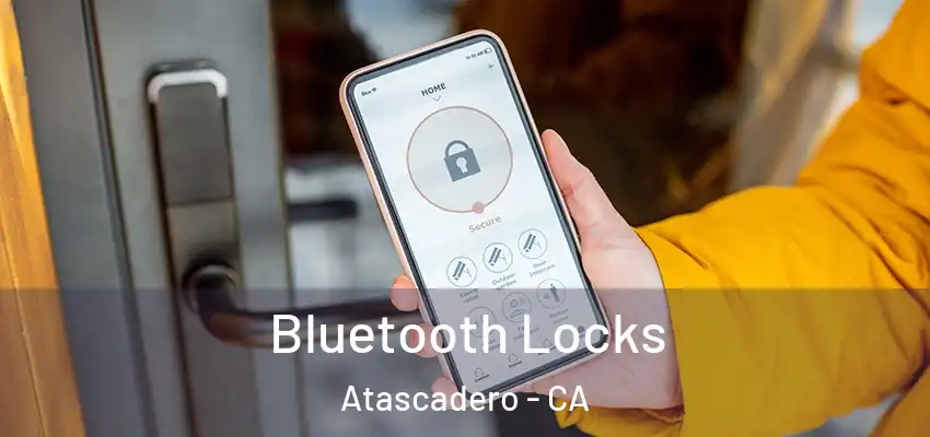  Bluetooth Locks Atascadero - CA