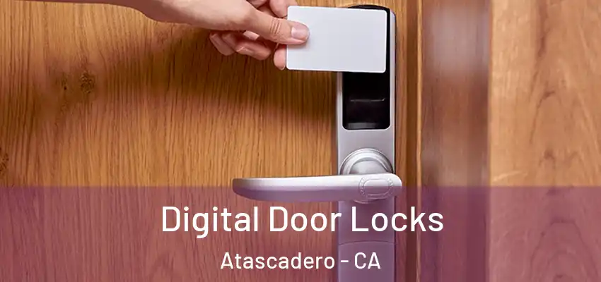  Digital Door Locks Atascadero - CA