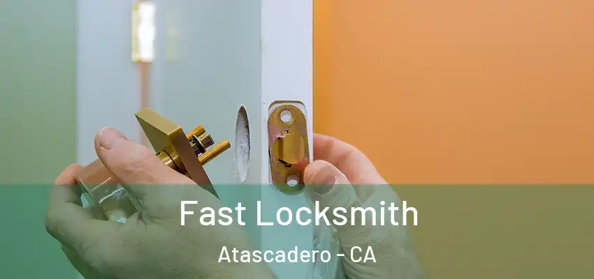  Fast Locksmith Atascadero - CA