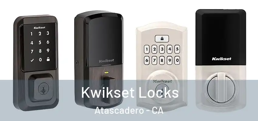  Kwikset Locks Atascadero - CA