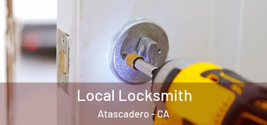  Local Locksmith Atascadero - CA
