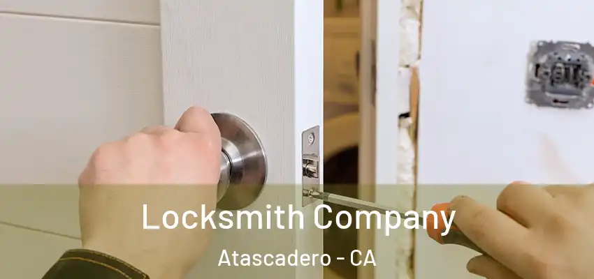  Locksmith Company Atascadero - CA
