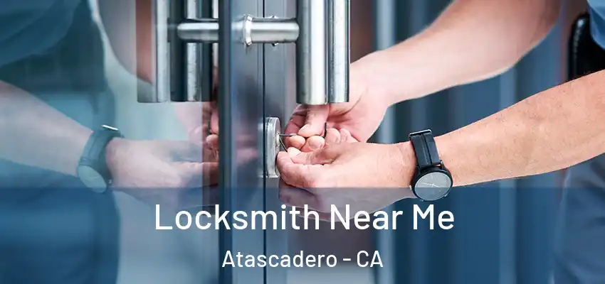  Locksmith Near Me Atascadero - CA