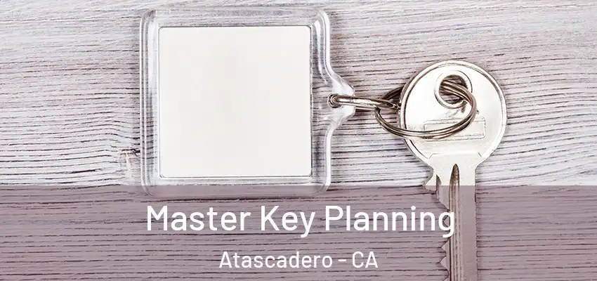  Master Key Planning Atascadero - CA