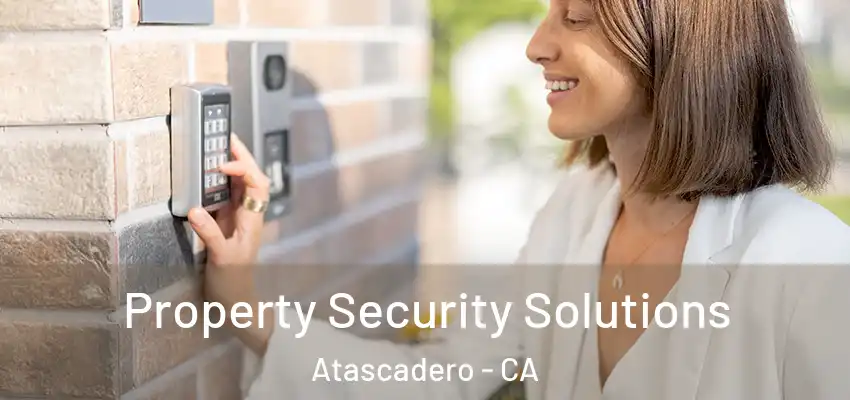  Property Security Solutions Atascadero - CA