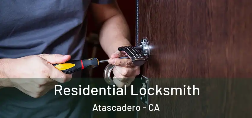  Residential Locksmith Atascadero - CA