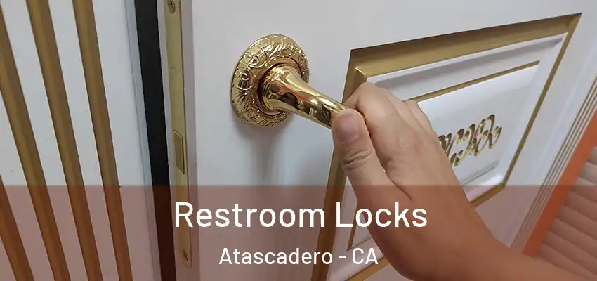  Restroom Locks Atascadero - CA