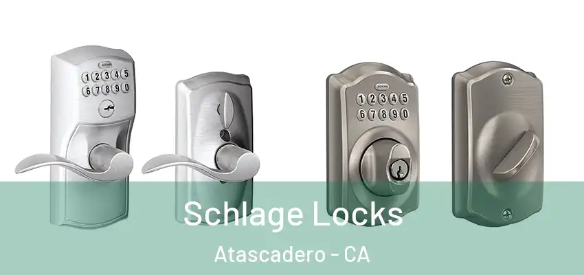  Schlage Locks Atascadero - CA