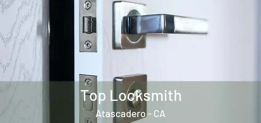  Top Locksmith Atascadero - CA