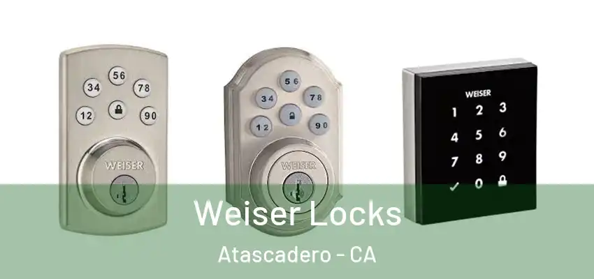  Weiser Locks Atascadero - CA