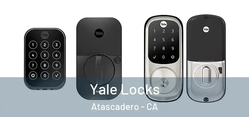  Yale Locks Atascadero - CA